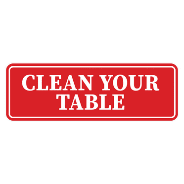 Signs ByLITA Standard Clean Your Table Sign (Red) - Large
