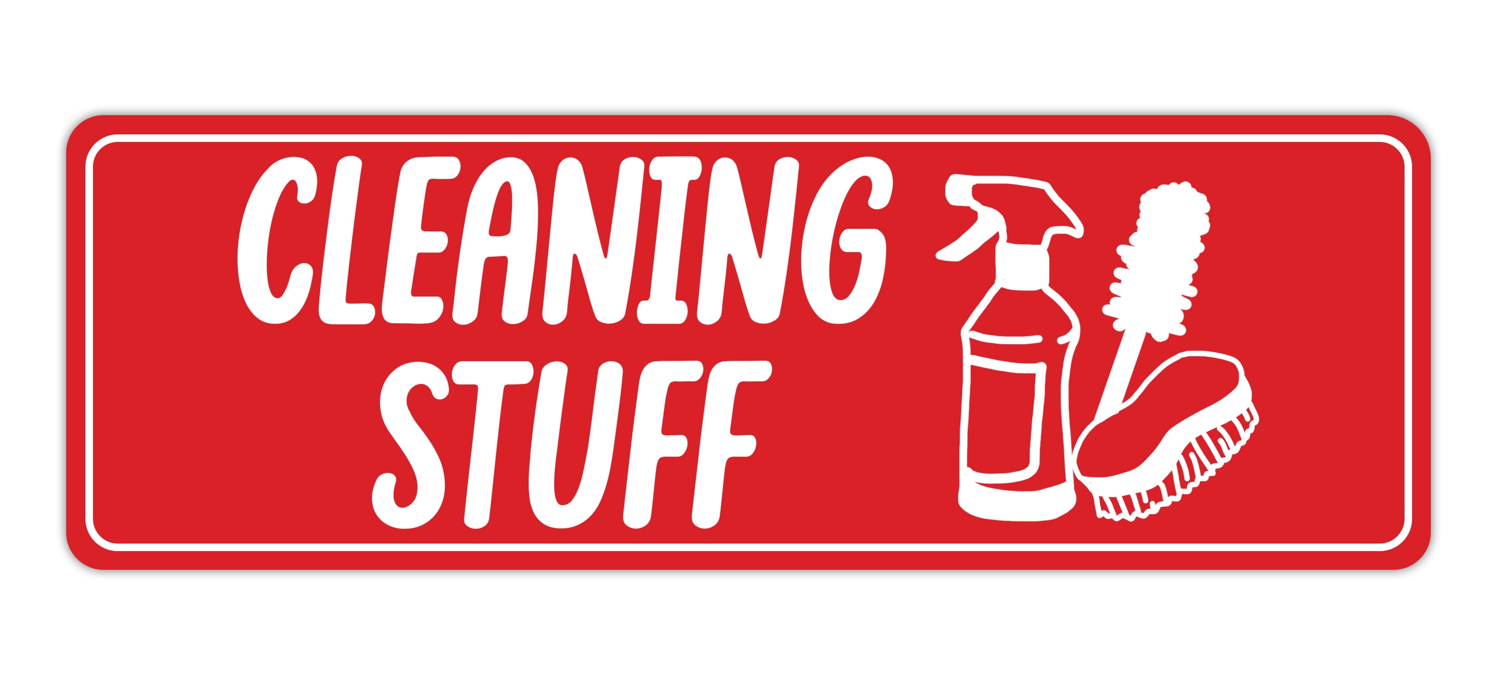 Signs ByLITA Standard Cleaning Stuff Sign (Red) - Large - Walmart.com