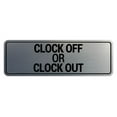 thumbnail image 1 of Signs ByLITA Standard Clock Off Or Clock Out Sign (Brushed Silver) - Small, 1 of 6
