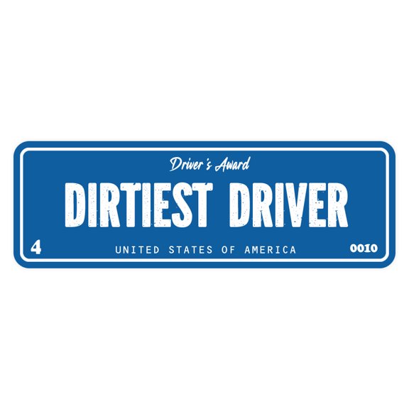 Signs ByLITA Standard Dirtiest Driver Sign (Blue) - Small