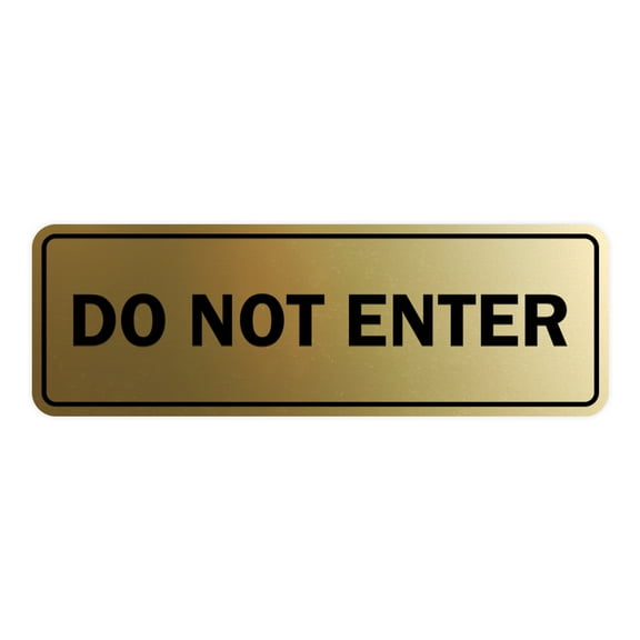 Signs ByLITA Standard Do Not Enter Sign (Brushed Gold) - Large