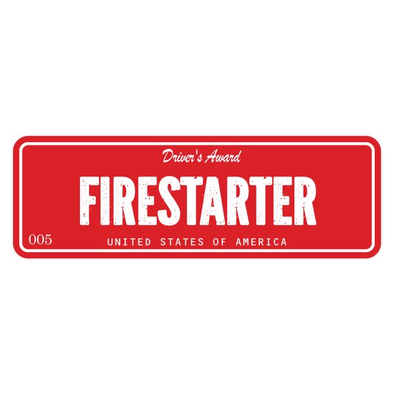 Signs ByLITA Standard Firestarter Sign (Red) - Small