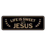 Signs ByLITA Standard Life Is Sweet With Jesus Door or Wall Sign Easy Installation | Durable Construction | Religious Greetings | Sunday School Welcome Signs | Church | Faith Sign (Black Gold) - Large