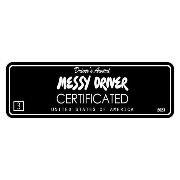 Signs ByLITA Standard Messy Driver Certificated Sign (Black) - Small