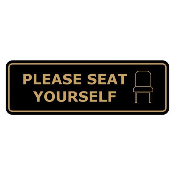 Signs ByLITA Standard Please Seat Yourself Door or Wall Sign Durable ABS Plastic | Laser Engraved | Easy Installation | Elegant Design Sign (Black /Gold) - Small