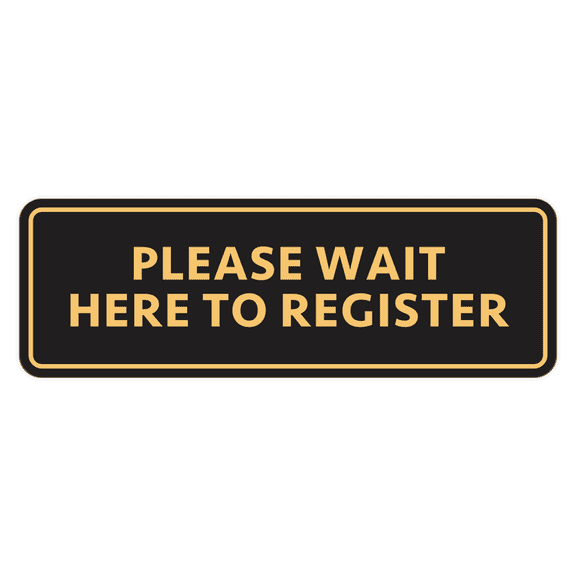 Signs ByLITA Standard Please Wait Here To Register Door or Wall Sign Durable ABS Plastic | Laser Engraved | Easy Installation | Elegant Design Sign (Black /Gold) - Small