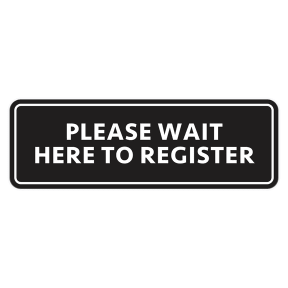 Signs ByLITA Standard Please Wait Here To Register Door or Wall Sign Durable ABS Plastic | Laser Engraved | Easy Installation | Elegant Design Sign (Black) - Medium