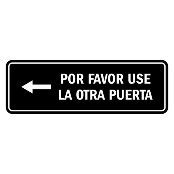 Signs ByLITA Standard Por Favor Use la Otra Puerta Left Arrow Sign | Spanish Workplace Business Direction Signs (Black) - Medium