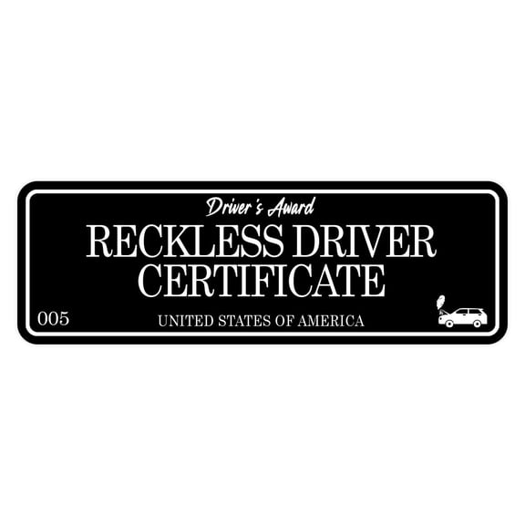 Signs ByLITA Standard Reckless Driver Certificate Sign (Black) - Small