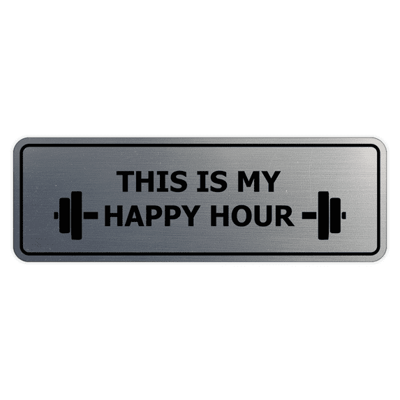 Signs ByLITA Standard This Is My Happy Hour Sign (Brushed Silver) - Large
