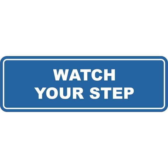 Signs ByLITA Standard Watch Your Step Wall or Door Sign | Health and Safety Signage (Blue) | Large (1 Pack)