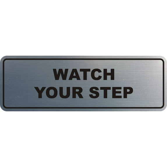 Signs ByLITA Standard Watch Your Step Wall or Door Sign | Health and Safety Signage (Brushed Silver) | Medium (1 Pack)