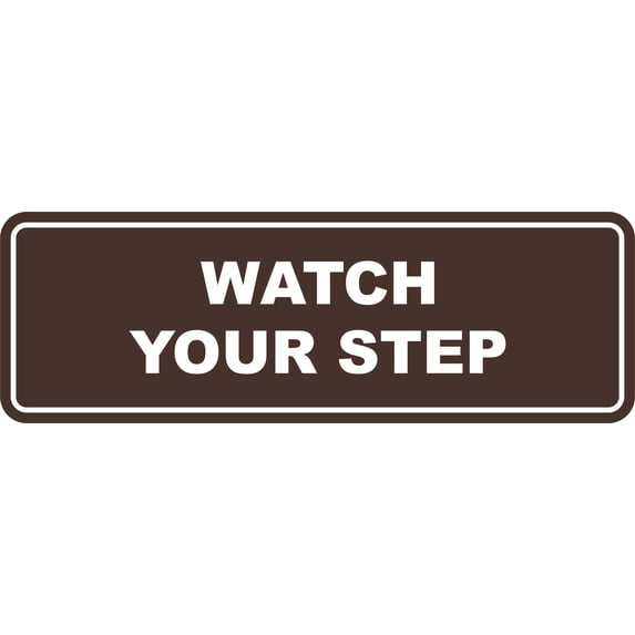 Signs ByLITA Standard Watch Your Step Wall or Door Sign | Health and Safety Signage (Dark Brown) | Small (1 Pack)