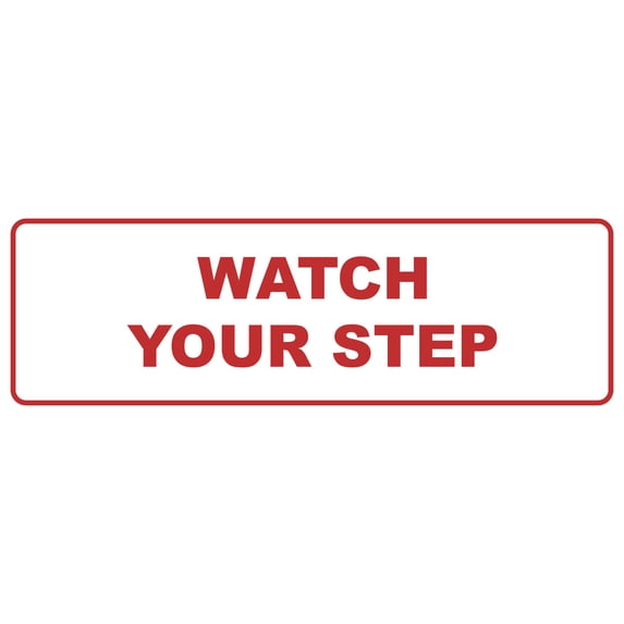 Signs ByLITA Standard Watch Your Step Wall or Door Sign | Health and Safety Signage (White/Red) | Small (1 Pack)