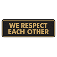 thumbnail image 1 of Signs ByLITA Standard We Respect Each Other Sign (Black /Gold) - Small, 1 of 6