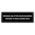 thumbnail image 1 of Signs ByLITA Standard Weekend And After-Hours Deliveries Proceed To Rear Loading Dock Sign (Black) - Small, 1 of 6