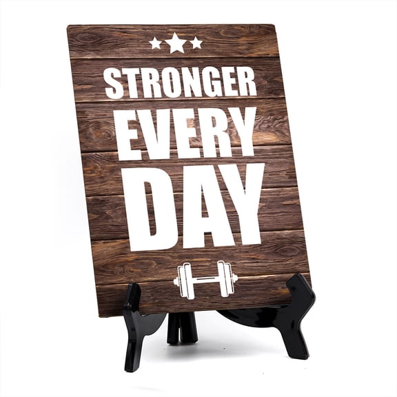 Signs ByLITA Stronger Every Day Table Sign with Acrylic Stand (6x8“) Inspirational | Gym | Energize Your Space | Premium Sublimated Hardboard | Easy to Read | Includes Easel Stand