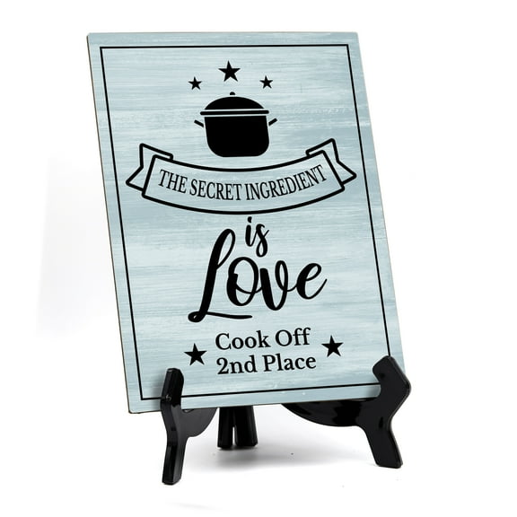Signs ByLITA The Secret Ingredient Is Love Cook Off 2nd Place, Table Sign with Acrylic Stand (6 x 8)