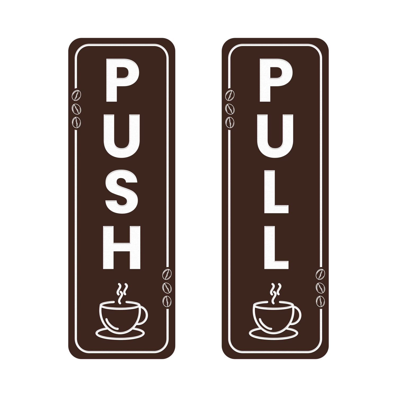 Push Sign Brown Signs ByLITA Vertical Push and Pull Door Signs (Coffee Cups) Door Sign ...