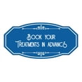 thumbnail image 1 of Signs ByLITA Victorian Book Your Treatments In Advance Sign (Blue) - Large, 1 of 1
