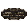 thumbnail image 1 of Signs ByLITA Victorian Code Of The Restroom In Front Desk/ Codigo Para el Baño en el Mostrador Bilingual Business Sign (Black Gold) - Large, 1 of 7