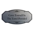 thumbnail image 1 of Signs ByLITA Victorian Cover Yourself In The Towel Provided Sign (Brushed Silver) - Large, 1 of 1