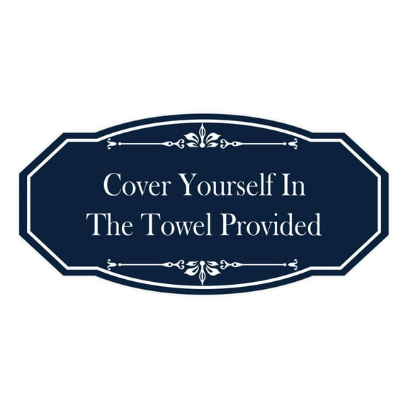 Signs ByLITA Victorian Cover Yourself In The Towel Provided Sign (Navy Blue / White) - Large
