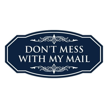 Signs ByLITA Victorian Don't Mess With My Mail Durable ABS Plastic | Laser Engraved | Easy Installation | Elegant Design Sign (Navy Blue / White) - Large