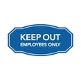 thumbnail image 1 of Signs ByLITA Victorian Keep Out Employees Only Business Sign (Blue) - Small, 1 of 6