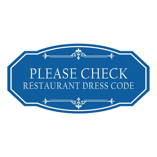 Signs ByLITA Victorian Please Check Restaurant Dress Code Sign (Blue ...
