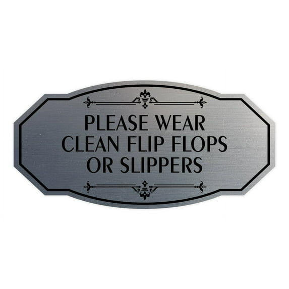 Signs ByLITA Victorian Please Wear Clean Flip Flops Or Slippers Sign (Brushed Silver) - Medium