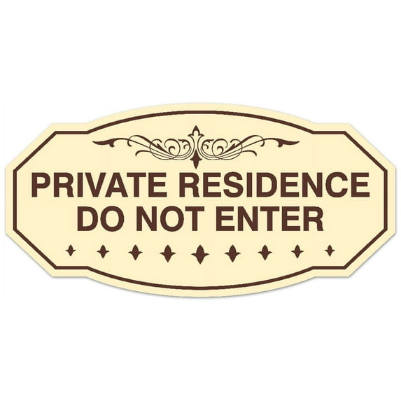 Signs ByLITA Victorian Private Residence Do Not Enter Sign - Laser-Engraved Lettering | Durable ABS Plastic | Vibrant Colors | Powerful Foam Tape (Ivory/Dark Brown) - Small