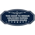 thumbnail image 1 of Signs ByLITA Victorian This Door To Remain Unlocked During Business Hours Sign - Laser-Engraved Lettering | Durable ABS Plastic | Vibrant Colors | Powerful Foam Tape (Navy Blue / White) - Small, 1 of 3