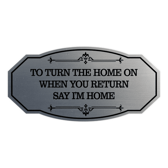 Signs ByLITA Victorian To Turn the Home On When You Return Say I'm Home Airbnb Sign (Brushed Silver) - Medium
