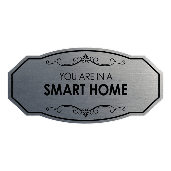Signs ByLITA Victorian You Are In a Smart Home Airbnb Sign (Brushed Silver) - Small