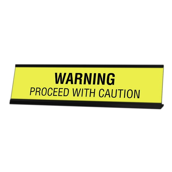 Signs ByLITA Warning Proceed With Caution Desk Sign, novelty nameplate (2 x 8")