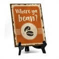 thumbnail image 1 of Signs ByLita Where ya bean? (coffee bean) Table Sign With Acrylic Stand (6 x 8"), 1 of 4