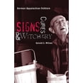 thumbnail image 1 of Signs, Cures, and Witchery: German Appalachian Folklore, (Paperback), 1 of 1
