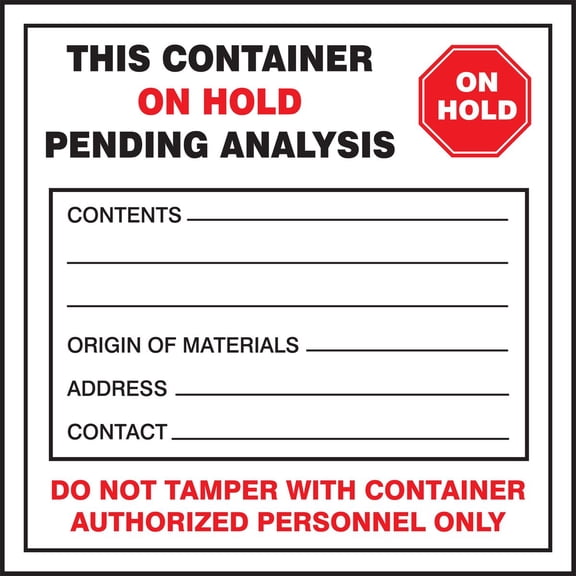 Signs MHZW26PSC Adhesive Coated Paper Hazardous Waste Label, Legend "THIS CONTAINER ON HOLD PENDING ANALYSIS...DO NOT TAMPER WITH CONTAINER AUTHORIZED PERSONNEL ONLY", 6" Length x 6" Width,