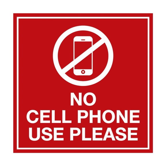 Signs Square No Cell Phone Use Please Sign (Red) Size: 12 inch x 12 inch