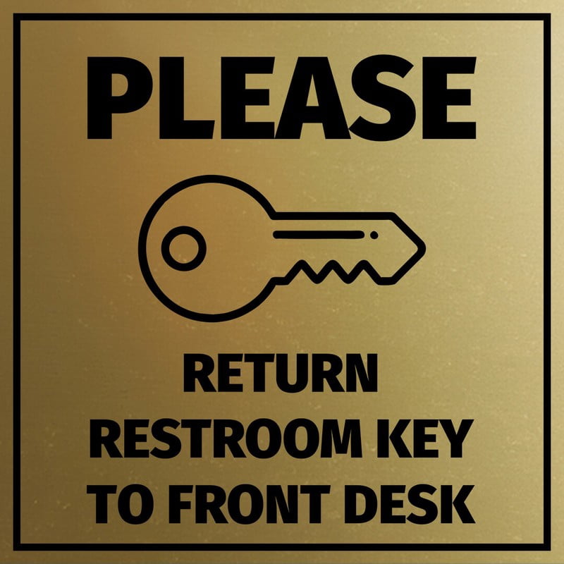 Signs Square Please Return Restroom Key To Front Desk Door or Wall Sign ...