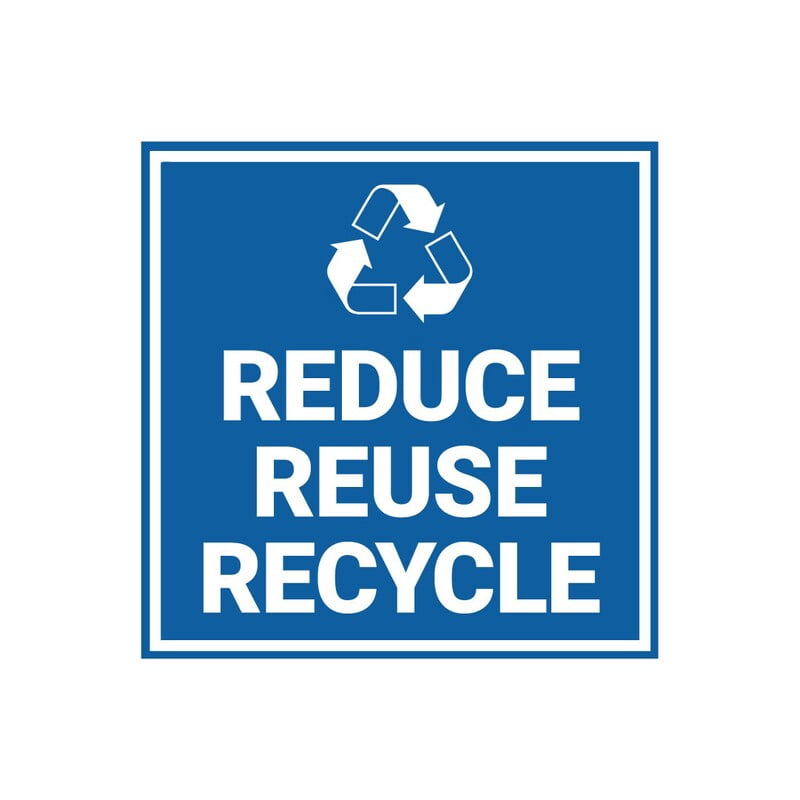 Signs Square Reduce, Reuse, Recycle Wall or Door Sign Size: 8 inch x 8 ...