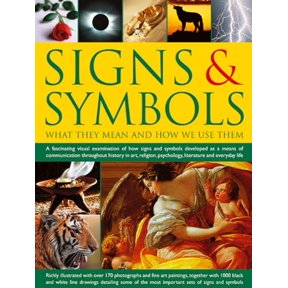 Pre-Owned Signs & Symbols: What They Mean and How We Use Them: A Fascinating Visual Examination of How Signs and Symbols Developed as a Means of Communication T (Hardcover) 1846816386 9781846816383