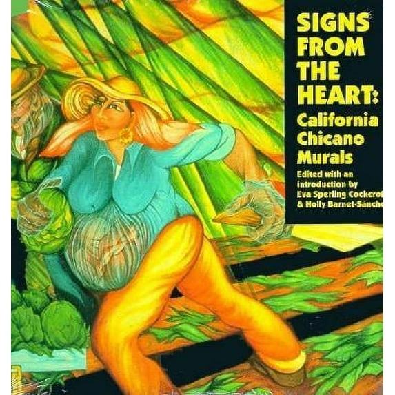 Signs from the Heart: California Chicano Murals (Paperback)