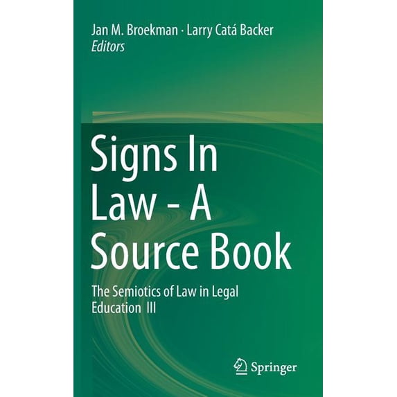 Signs in Law - A Source Book: The Semiotics of Law in Legal Education III, (Hardcover)