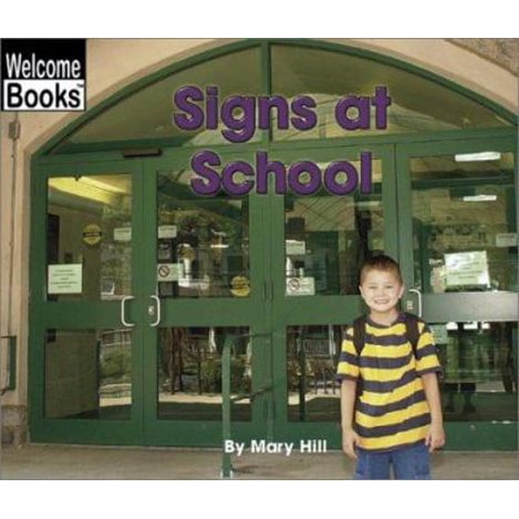 Pre-Owned Signs at School (Welcome Books: Signs in My World) (Unknown) 0516242741 9780516242743