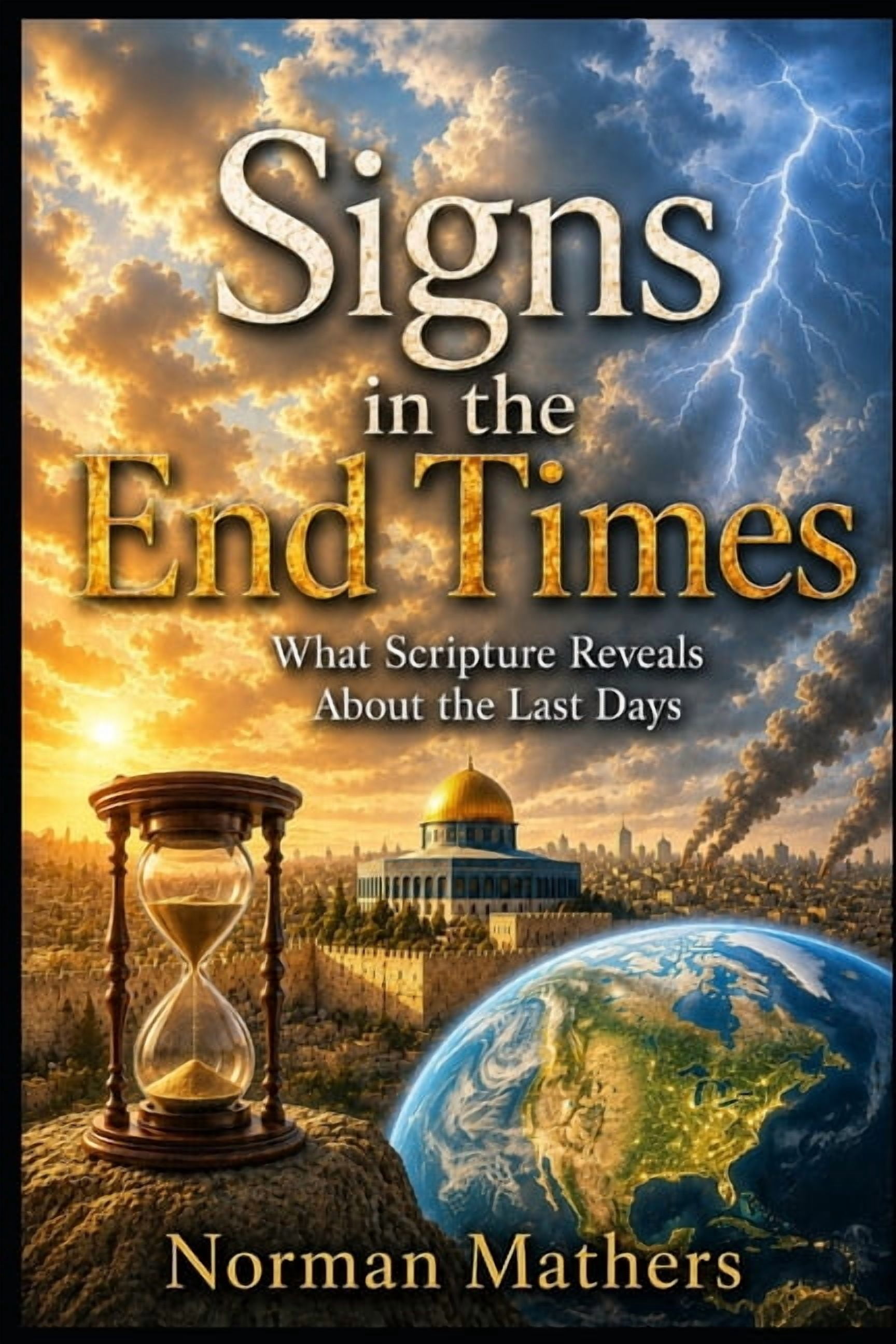 Signs in the End Times, (Paperback)