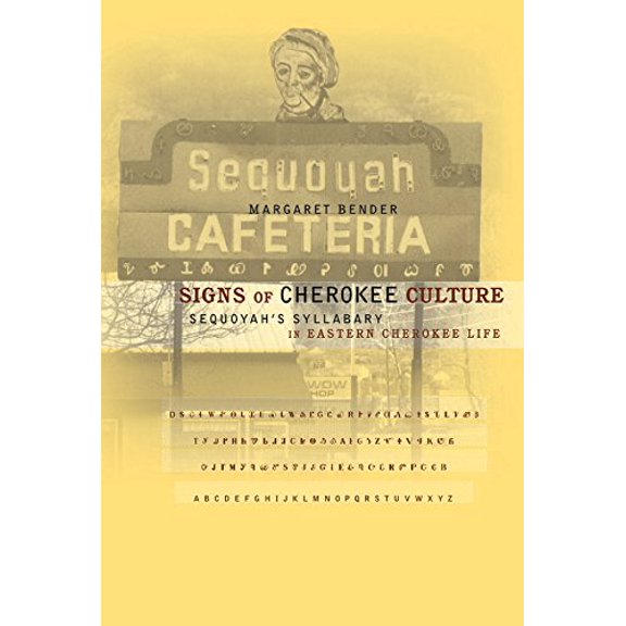Pre-Owned Signs of Cherokee Culture: Sequoyah's Syllabary in Eastern Cherokee Life (Paperback) 0807853763 9780807853764