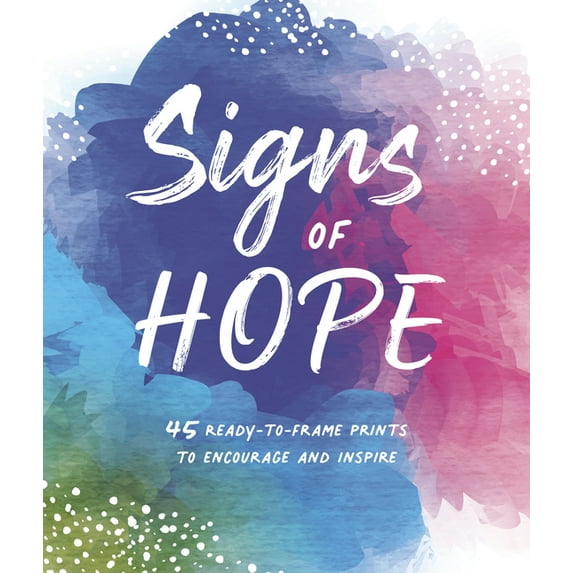 Signs of Hope: 45 Ready-To-Frame Illustrations of Words to Encourage (Paperback)