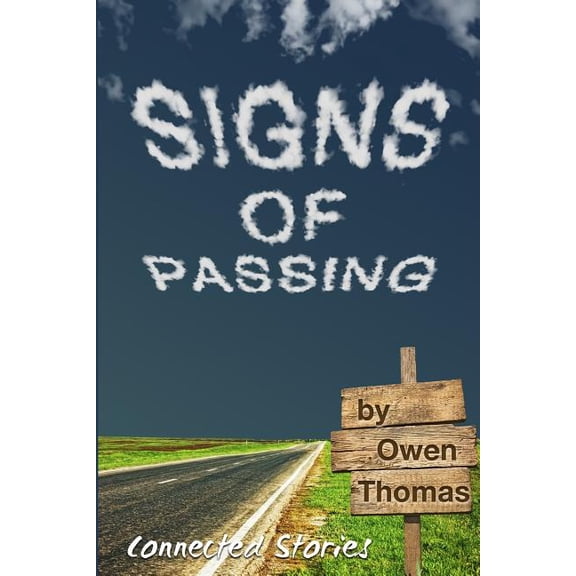 Signs of Passing (Paperback) by Dr. Owen Thomas